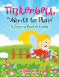 Tinkerbell Wants to Play! - Paperback