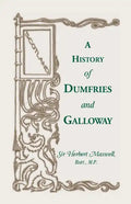 History of Dumfries and Galloway - Paperback