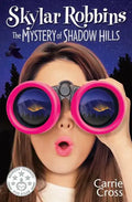 Skylar Robbins: The Mystery of Shadow Hills - Paperback