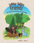 LeMay Valley Friends: The Adventures of Sammy, Bart and Ruskin - Paperback