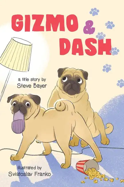 Gizmo & Dash - Hardcover