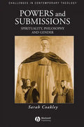 Powers and Submissions: Spirituality, Philosophy and Gender - Paperback