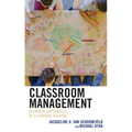 Classroom Management: Authentic Experiences in Classroom Teaching - Hardcover