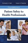 Foundations in Patient Safety for Health Professionals - Paperback