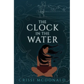 The Clock in the Water - Paperback