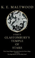 A Guide To Glastonbury's Temple Of Stars - Their Giant Effigies Described From Air Views, Maps, And From 'The High History Of The Holy Grail' - Hardcover