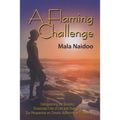 A Flaming Challenge: Extinguishing the Stressful Emotional Fires of Life and Changing Our Perspective on Chronic Autoimmune Disease - Paperback