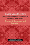 Swallows and Settlers: The Great Migration from North China to Manchuria - Paperback