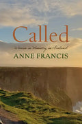 Called: Women in Ministry in Ireland - Hardcover