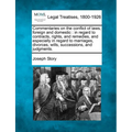 Commentaries on the conflict of laws, foreign and domestic: in regard to contracts, rights, and remedies, and especially in regard to marriages, divor - Paperback
