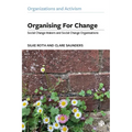 Organising for Change: Social Change Makers and Social Change Organisations - Paperback