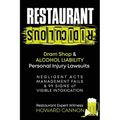 Restaurant Ridiculous: Dram Shop & Alcohol Liability Personal Injury Lawsuits: Negligent Acts, Management Fails & 99 Signs of Visible Intoxication - Paperback