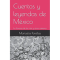 Cuentos y leyendas de México: La llorona de los ríos y otros misterios - Paperback