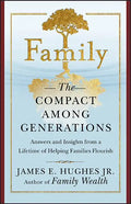 Family: The Compact Among Generations - Hardcover