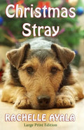 Christmas Stray (Large Print Edition) - Paperback