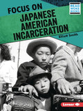 Focus on Japanese American Incarceration - Paperback