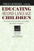 Educating Second Language Children: The Whole Child, the Whole Curriculum, the Whole Community - Paperback