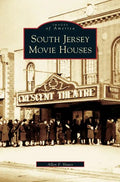 South Jersey Movie Houses - Hardcover