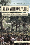 Again With One Voice: British Songs of Political Reform, 1768 to 1868 - Paperback
