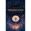 Amaneceres: He conocido a alguien - Paperback