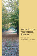 Seven Cities and other Journeys - Paperback