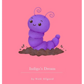 Indigo's Dream - Hardcover