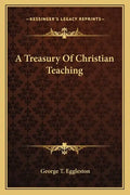 A Treasury of Christian Teaching - Paperback