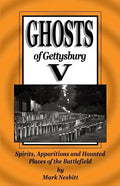 Ghosts of Gettysburg V: Spirits, Apparitions and Haunted Places on the Battlefield - Paperback
