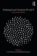 Studying Lacan's Seminars IV and V: From Lack to Desire - Paperback