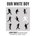 Our White Boy - Paperback