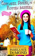 Cupcakes, Diaries, and Rotten Inquiries: (A Romantic, Comedic Annie Graceland Mystery) - Paperback