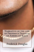 Narrative of the Life of Frederick Douglas an American Slave - Paperback