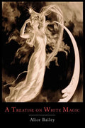 A Treatise on White Magic: Or the Way of the Disciple - Paperback