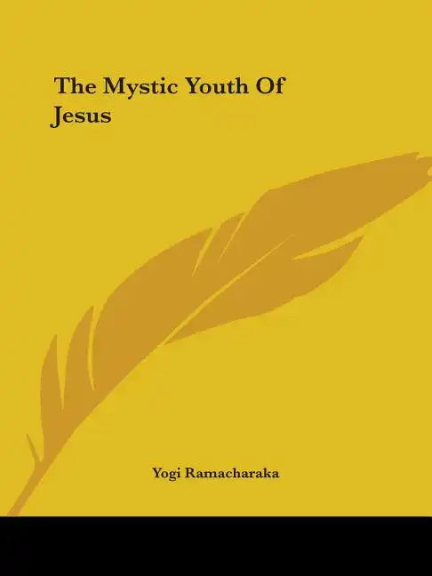 The Mystic Youth Of Jesus - Paperback