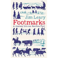 Footmarks: A Journey Into Our Restless Past - Hardcover