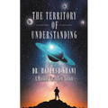 The Territory of Understanding - Paperback
