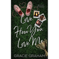 Love How You Love Me - Paperback