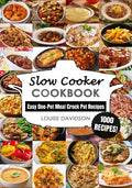 Slow Cooker Cookbook: Easy One-Pot Meal Crock Pot Recipes - 1000 Recipes - Paperback