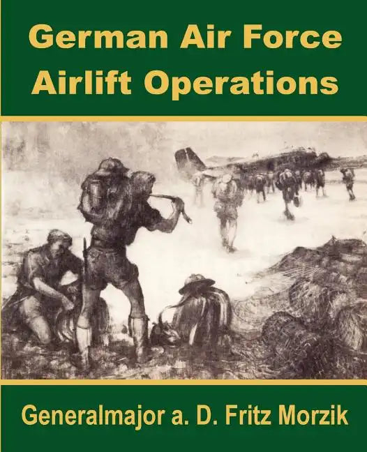 German Air Force Airlift Operations - Paperback