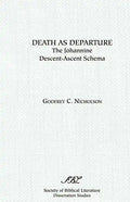 Death as Departure: The Johannine Descent-Ascent Schema - Paperback