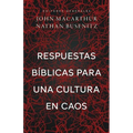 Respuestas Bíblicas Para Una Cultura En Caos (Right Thinking for a Culture in Chaos) - Paperback