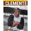 Roberto Clemente: Baseball Legend - Paperback