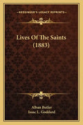 Lives of the Saints (1883) - Paperback