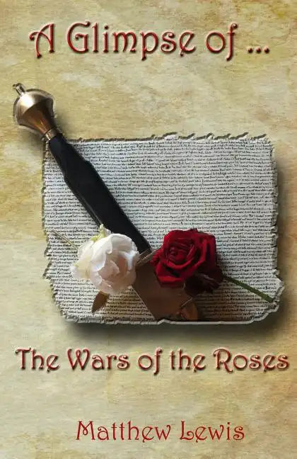 A Glimpse Of The Wars Of The Roses - Paperback