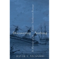 Discovering Nothing: In Pursuit of an Elusive Northwest Passage - Paperback