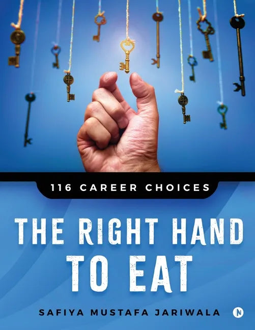 The Right Hand to Eat: 116 Career Choices - Paperback