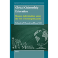 Global Citizenship Education: Modern Individualism Under the Test of Cosmopolitanism - Paperback