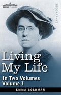 Living My Life, in Two Volumes: Vol. I - Paperback
