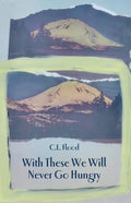 With These We Will Never Go Hungry - Paperback
