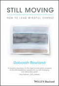 Still Moving: How to Lead Mindful Change - Hardcover